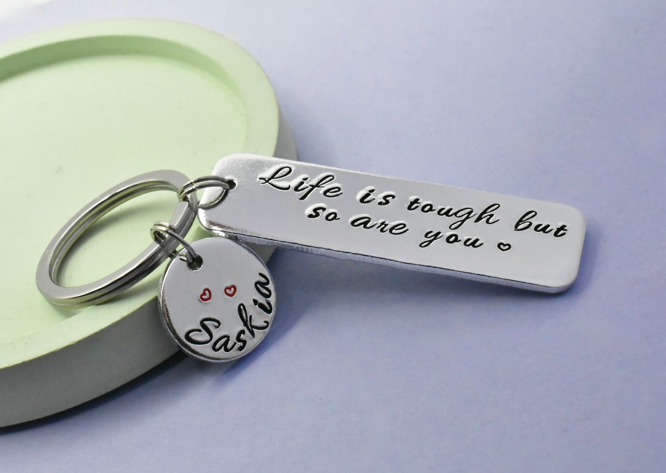Personalised Life Is Tough But So Are You Keyring