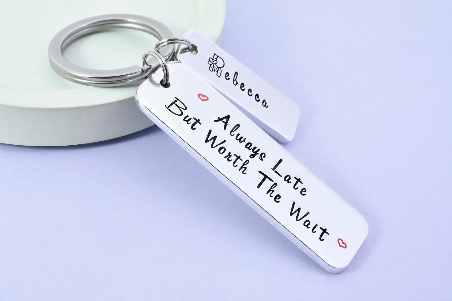 Personalised "Always Late But Worth The Wait" Keyring • Cheeky Gift For Tardy Friend • Someone That's Always Running Late • Funny Gift