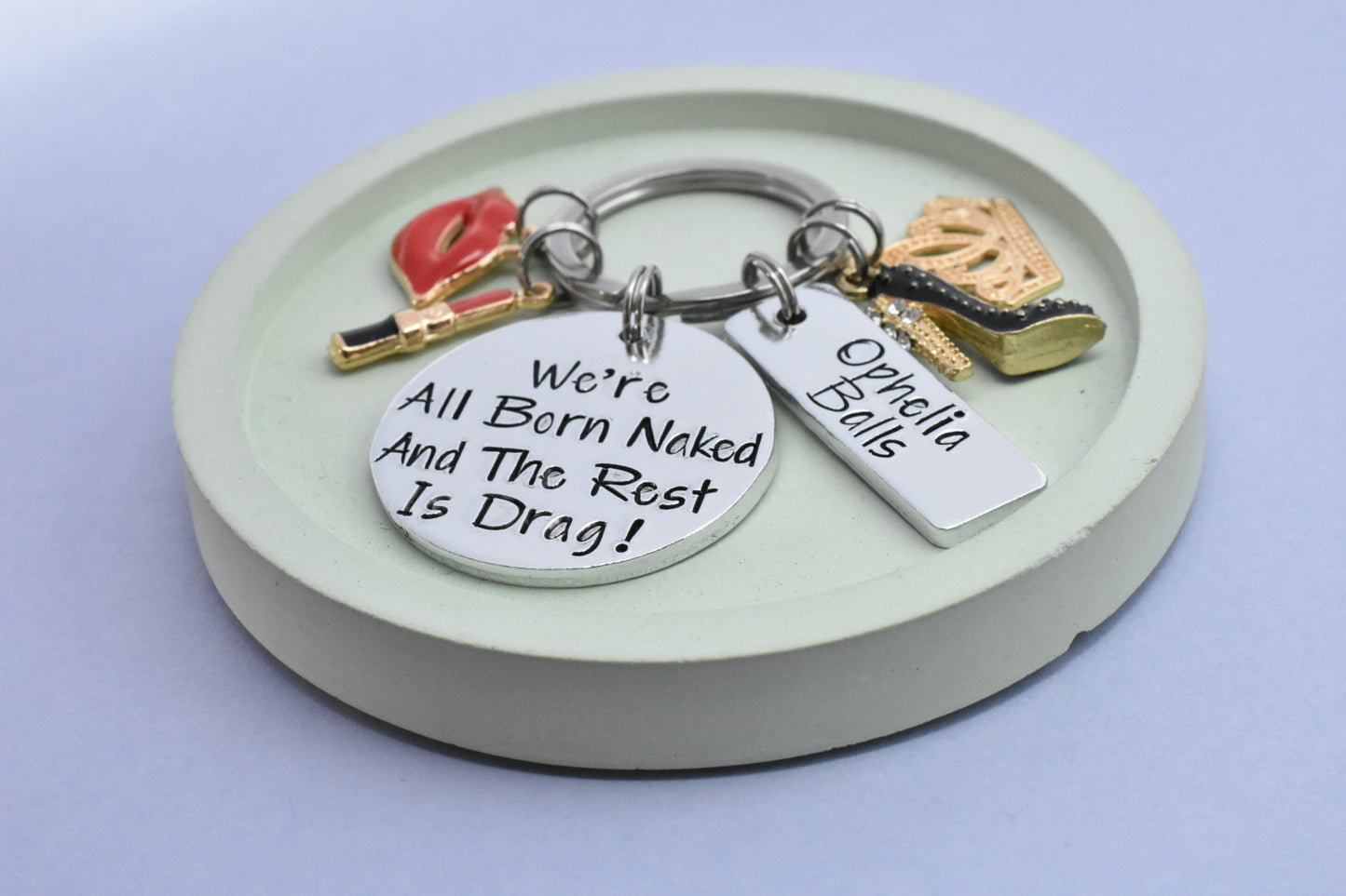 Personalised “We’re All Born Naked and the Rest Is Drag” Keyring • Cute Charm Gift for Flamboyant Friends • Drag Fan Gift • Drag Queen Name
